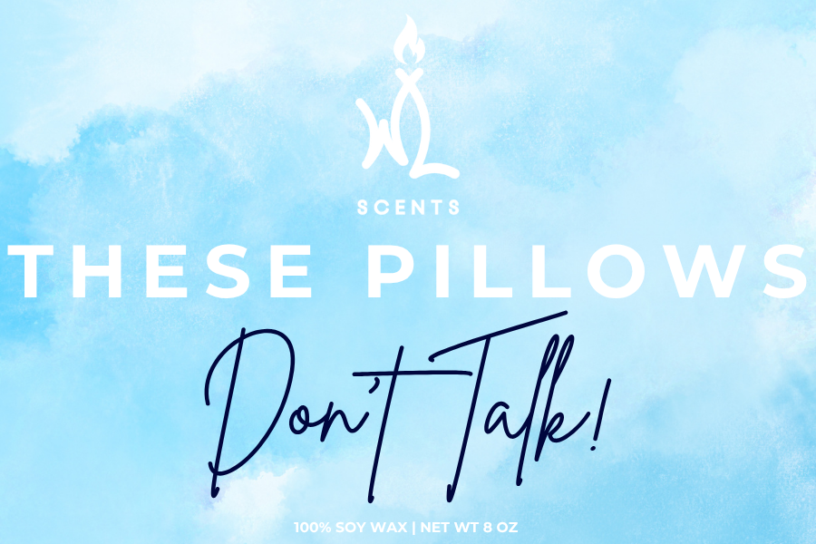 These Pillows Don't Talk