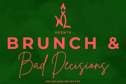 Brunch & Bad Decisions